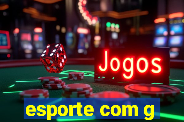 esporte com g